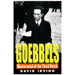 Goebbels- Mastermind of the Third Reich